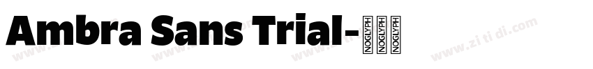 Ambra Sans Trial字体转换